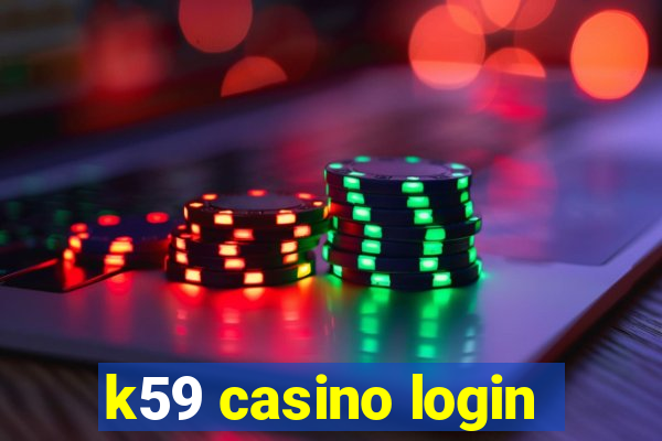 k59 casino login